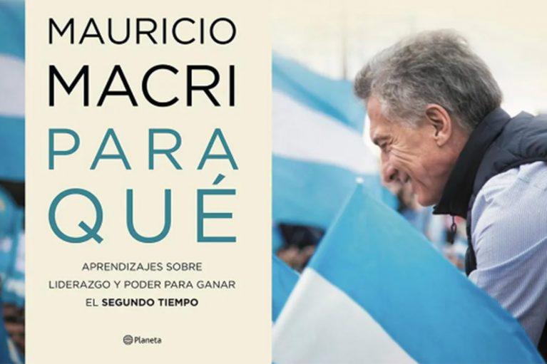 “segundo Tiempo” Adelanto De “para Qué” El Nuevo Libro De Mauricio Macri 3355